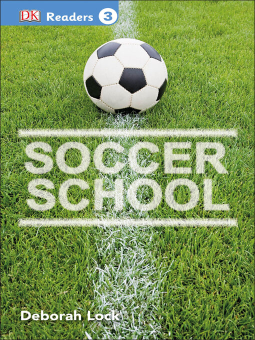 Title details for Soccer School by DK - Available